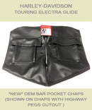 Harley Davidson Electra Glide Chaps for OEM Bar with Pockets (shown on chaps with highway pegs cutout)